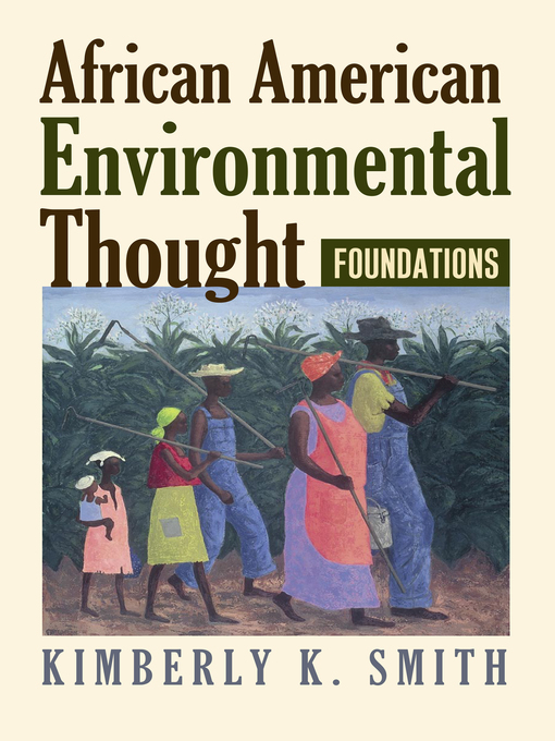 Title details for African American Environmental Thought by Kimberly K. Smith - Available